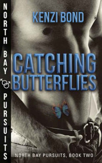 Bond, Kenzi — Catching Butterflies