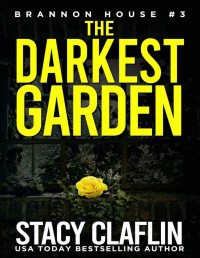 Stacy Claflin — The Darkest Garden