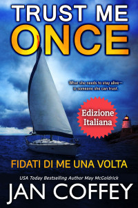 McGoldrick, May & Coffey, Jan — Trust Me Once (Fidati di Me una Volta) (Italian Edition)