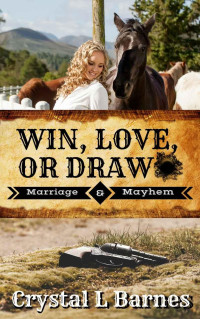 Crystal L. Barnes — Win, Love, Or Draw (Marriage & Mayhem #1)