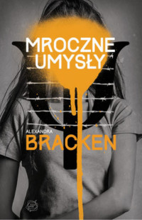 Alexandra Bracken — Mroczne Umysły 01