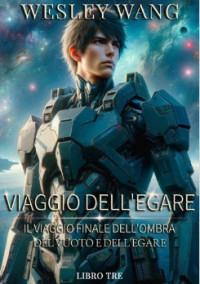 Wesley Wang — Viaggio dell’Egare_3