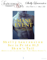 Shelly Laurenston — Shaw's Tall (Serie Pride 1.5)