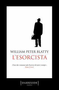 William Peter Blatty — L'esorcista (Italian Edition)