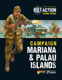 Warlord Games; — Bolt Action: Campaign: Mariana & Palau Islands