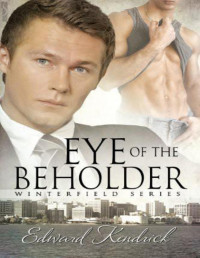 Edward Kendrick — Eye of the Beholder[winterfield #1]