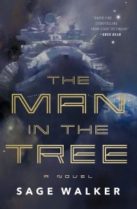 Sage Walker — The Man in the Tree