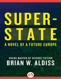 Brian W. Aldiss — Super-State