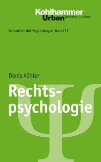 Denis Köhler — Rechtspsychologie unter Mitarbeit von Barbara Hausmann