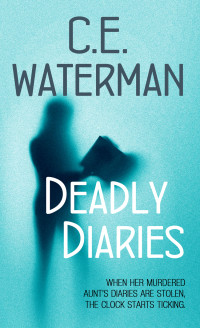 C.E. Waterman — Deadly Diaries