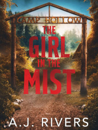 A J Rivers — Emma Griffin FBI Mystery Retro 01-The Girl in the Mist
