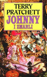 Terry Pratchett — Johnny i Zmarli