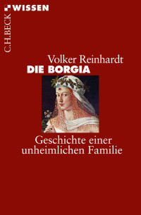 Reinhardt, Volker; — Die Borgia