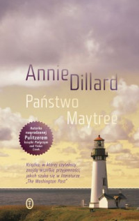 Dillard Annie — Panstwo Maytree