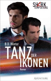 B.D. Winter — Tanz der Ikonen (Shark Temptations 1) (German Edition)