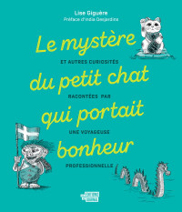 Lise Giguère [Giguère, Lise] — Le mystère du petit chat qui portait bonheur