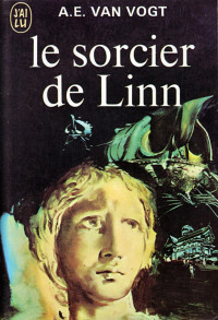 Van Vogt, A.E — Le sorcier de Linn