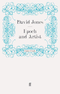 David Jones — Epoch and Artist