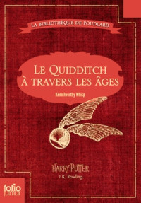 J.K Rowling — Le Quidditch à travers les âges