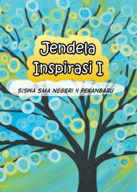 Siswa-Siswi SMAN 4 Pekanbaru — Jendela Inspirasi I