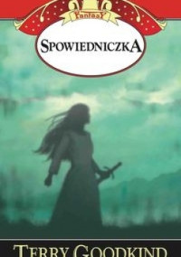 Terry Goodkind — Spowiedniczka