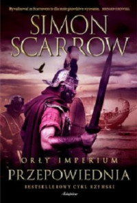 Simon Scarrow — Przepowiednia