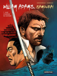 Mathieu Mariolle — William Adams, Samouraï - Tome 1/2 - Aux confins du monde