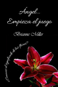 Brianne Miller — Angel... Empieza El Juego