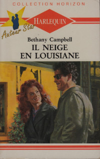 Bethany Campbell — Il Neige En Louisiane