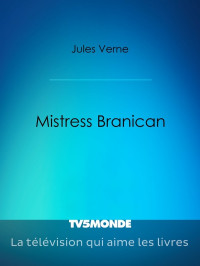 Jules Verne — Mistress Branican