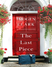 Imogen Clark [Clark, Imogen] — The Last Piece