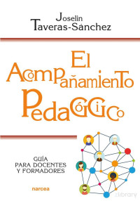 Joselin Taveras-Sánchez — El acompañamiento pedagógico. Guía para docentes y formadores