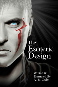 Crebs, A.R. — [The Esoteric Design 01] • The Esoteric Design