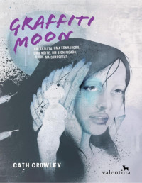 Cath Crowley — Graffiti Moon