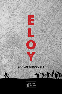 Carlos Droguett — Eloy