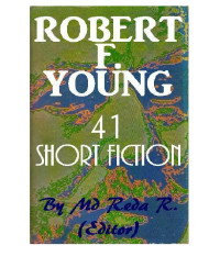 Md Reda R (ed) — Shortfictions by Robert F Young Set B (41)