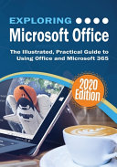 Wilson, Kevin — Exploring Microsoft Office: The Illustrated, Practical Guide to Using Office and Microsoft 365 (7) (Exploring Tech)