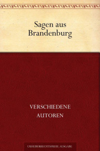 Anthologie — Sagen aus Brandenburg