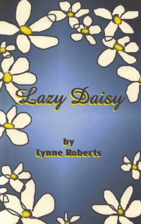 Lynne Roberts — Lazy Daisy