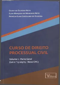 Olavo de Oliveira Neto, Elias Marques de Medeiros Neto, Patrícia Elias Cozzolino de Oliveira — Curso de Direito Processual Civil, Volume 1: parte geral