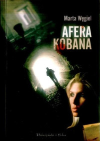 Marta Węgiel — Afera Kobana