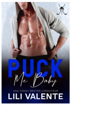 Lili Valente — Puck me baby