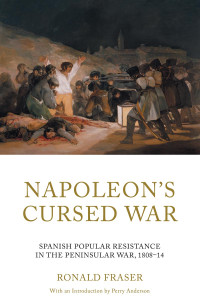 Ronald Fraser; — Napoleon's Cursed War