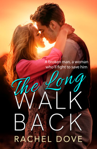 Rachel Dove — The Long Walk Back