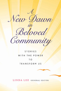 Linda Lee; — A New Dawn in Beloved Community