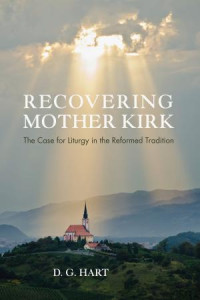 Darryl Glen Hart; — Recovering Mother Kirk