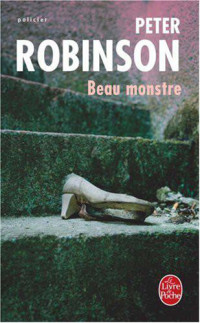 Robinson, Peter [Robinson, Peter] — Beau Monstre
