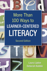 Laura Lipton;Deborah Hubble; — More Than 100 Ways to Learner-Centered Literacy