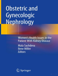 Sachdeva & Miller (Editors) — Obstetric and Gynecilogic Nephrology
