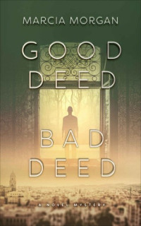 Marcia Morgan — Good Deed Bad Deed